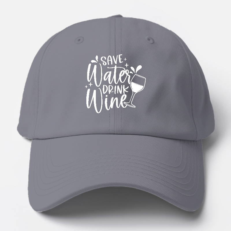 save water drink wine Hat