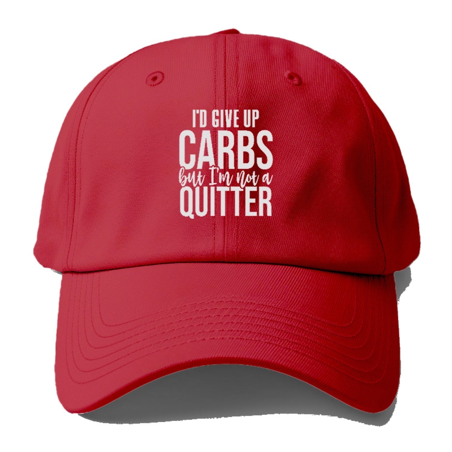 I'd Give Up Carbs But I'm Not A Quitter Hat