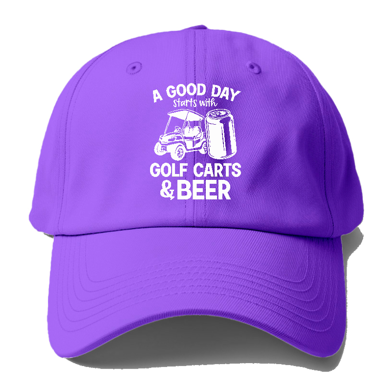 A Good Day Starts With Golf Carts And Beer Hat