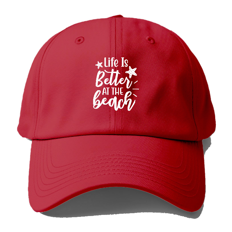 Life is better at the beach Hat