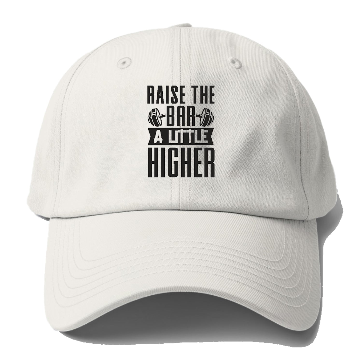 Raise The Bar A Little Higher Hat