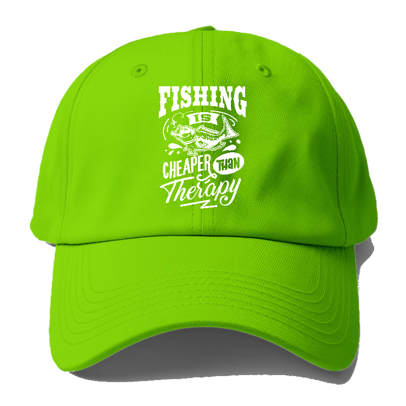 Fishing is cheaper than  therapy Hat