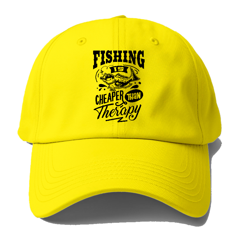 Fishing is cheaper than  therapy Hat